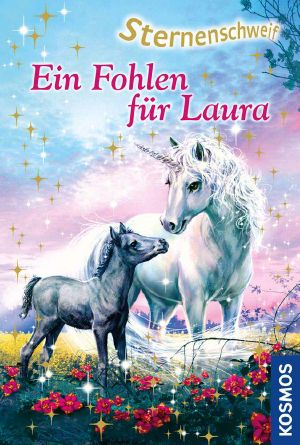 [Sternenschweif 40] • Ein Fohlen für Laura